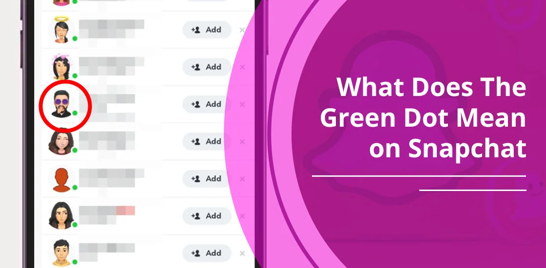 What Does The Green Dot Mean on Snapchat
