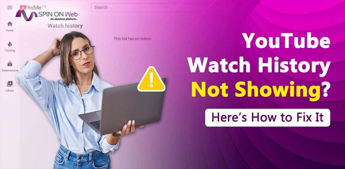YouTube Watch History Not Showing